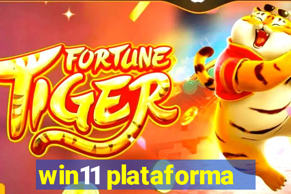 win11 plataforma